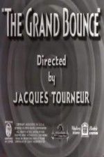 Watch The Grand Bounce Wolowtube