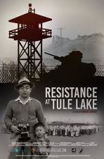 Watch Resistance at Tule Lake Wolowtube