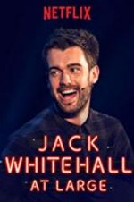 Watch Jack Whitehall: At Large Wolowtube