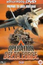 Watch Operation Delta Force Wolowtube