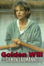 Watch Golden Will: The Silken Laumann Story Wolowtube
