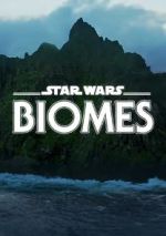 Watch Star Wars Biomes (Short 2021) Wolowtube