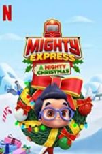Watch Mighty Express: A Mighty Christmas Wolowtube