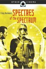Watch Spectres of the Spectrum Wolowtube