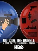 Watch Outside the Bubble: On the Road with Alexandra Pelosi Wolowtube