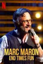 Watch Marc Maron: End Times Fun Wolowtube