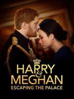 Watch Harry & Meghan: Escaping the Palace Wolowtube