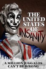Watch The United States of Insanity Wolowtube