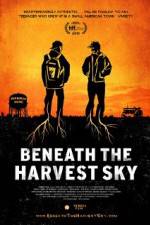 Watch Beneath the Harvest Sky Wolowtube