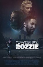 Watch Last Night in Rozzie Wolowtube