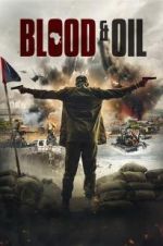 Watch Blood & Oil Wolowtube