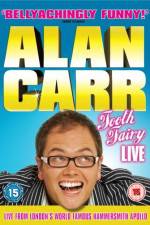 Watch Alan Carr Tooth Fairy LIVE Wolowtube