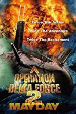 Watch Operation Delta Force 2: Mayday Wolowtube