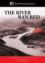 Watch The River Ran Red Wolowtube