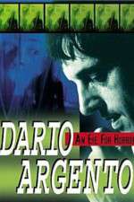 Watch Dario Argento: An Eye for Horror Wolowtube