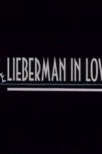 Watch Lieberman in Love Wolowtube