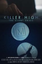 Watch Killer High: The Silent Crisis Wolowtube