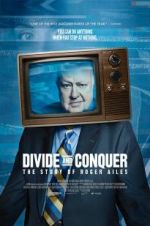 Watch Divide and Conquer: The Story of Roger Ailes Wolowtube