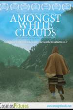 Watch Amongst White Clouds Wolowtube