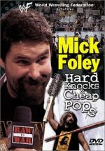 Watch Mick Foley: Hard Knocks and Cheap Pops Wolowtube