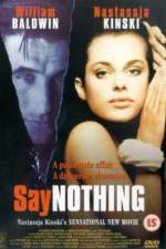 Watch Say Nothing Wolowtube