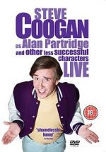 Watch Steve Coogan Live: As Alan Partridge and Other Less Successful Characters Wolowtube