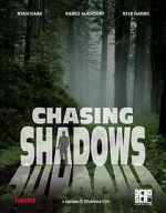 Watch Chasing Shadows Wolowtube