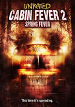 Watch Cabin Fever 2: Spring Fever Wolowtube