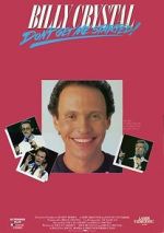 Watch Billy Crystal: Don\'t Get Me Started - The Billy Crystal Special Wolowtube