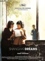 Watch Shanghai Dreams Wolowtube
