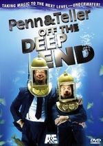 Watch Penn & Teller: Off the Deep End Wolowtube