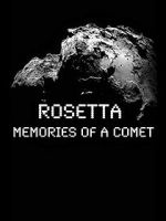 Watch Rosetta: Memories of a Comet Wolowtube