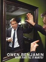 Watch Owen Benjamin: High Five Til It Hurts Wolowtube