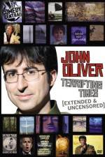 Watch John Oliver Terrifying Times Wolowtube