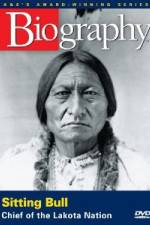 Watch A&E Biography - Sitting Bull: Chief of the Lakota Nation Wolowtube