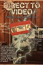 Watch Direct to Video: Straight to Video Horror of the 90s Wolowtube