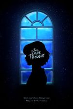 Watch This Dark Thought (Short 2019) Wolowtube