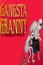 Watch Gangsta Granny Wolowtube