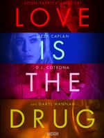 Watch Love Is the Drug Wolowtube