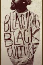 Watch Bleaching Black Culture Wolowtube