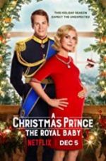 Watch A Christmas Prince: The Royal Baby Wolowtube