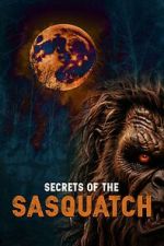 Watch Secrets of the Sasquatch Wolowtube