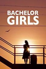 Watch Bachelor Girls Wolowtube