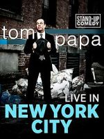 Watch Tom Papa: Live in New York City Wolowtube