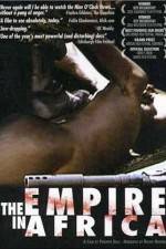 Watch The Empire in Africa Wolowtube
