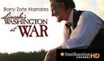 Watch Lincoln\'s Washington at War Wolowtube