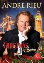 Watch Andre Rieu: Christmas in London Wolowtube