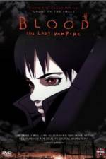 Watch Blood: The Last Vampire Anime Wolowtube