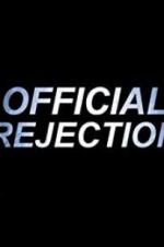 Watch Official Rejection Wolowtube