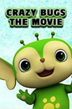 Watch Crazy Bugs: The Movie Wolowtube